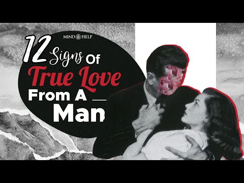 12 Signs Of True Love From A Man