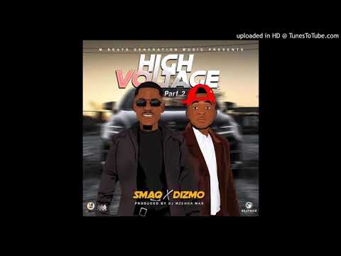 Smaq ft  Dizmo   High Voltage   Part 2
