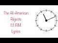 The All-American Rejects - 11:11 P.M. (Lyrics)