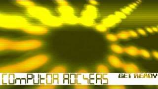 Computor Rockers - Get Ready