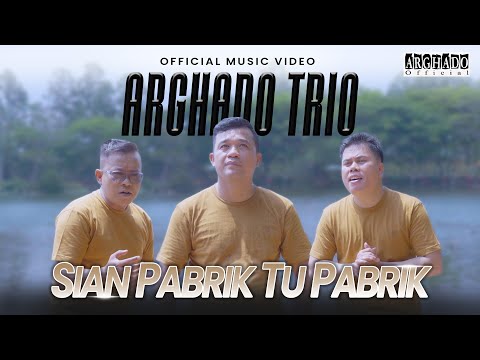 Arghado Trio - Sian Pabrik Tu Pabrik (Official Music Video) - Lagu Batak Terbaru 2024