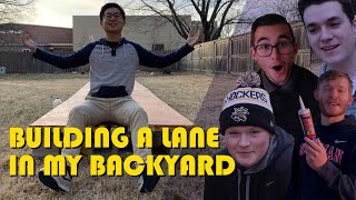 I BUILT A BOWLING LANE IN THE BACKYARD