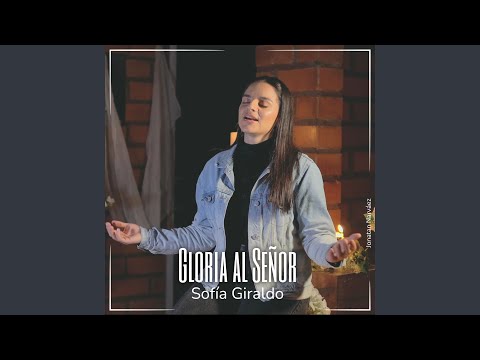 Gloria al Señor