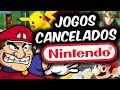 Jogos Cancelados Da Nintendo