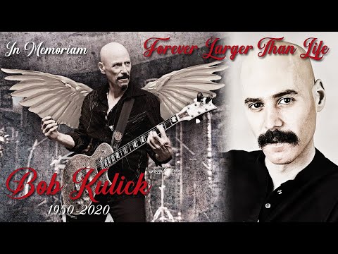 BOB KULICK - Forever Larger Than Life  1950-2020