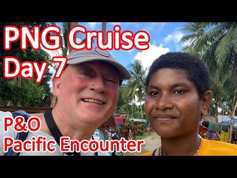 Thumbnail for Papua New Guinea Cruise - Day 7 of Our PNG Cruise On Board the P&O Pacific Encounter