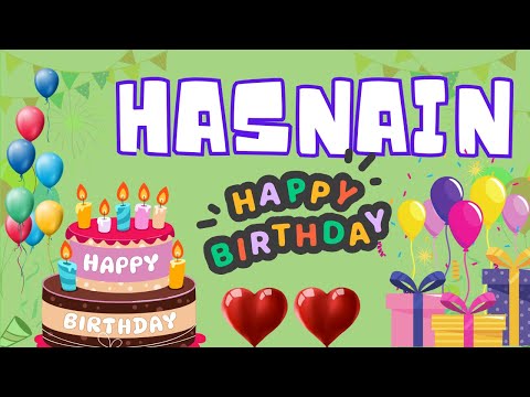 Happy Birthday Hasnain, Birthday of Hasnain, Best Birthday Wishes