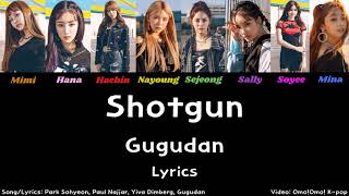 Gugudan - Shotgun Lyrics (Han/Rom/Eng)