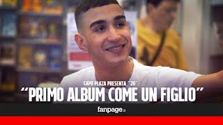 Con Non cambierò mai Capo Plaza presenta &quot;20&quot;: &quot;È l&#39;album dell&#39;orgoglio popolare e della rivalsa&quot;