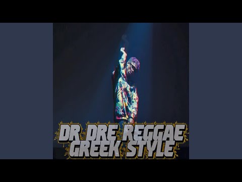 DR DRE Reggae Greek Style (Smastoras Version)