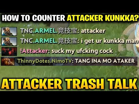 ATTACKER! TRASH TALK Because his Kunkka was Picked by Armel