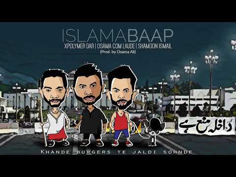 ISLAMABAAP song lyrics  Osama com laude x Shamoon Ismail x Xpolymer Dar