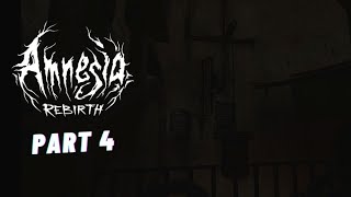 AMNESIA: REBIRTH Gameplay Walkthrough: Part 4 (The Cistern, Sewer Puzzles)