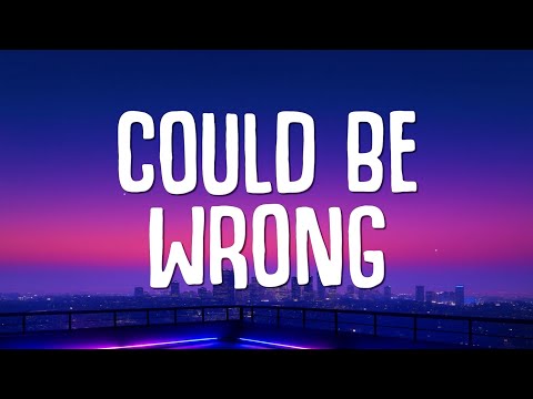 LOSTBOYJAY - COULD BE WRONG (Lyrics)