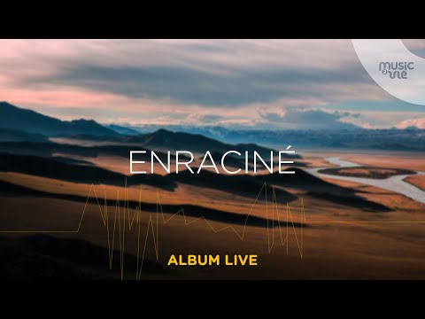 Enraciné - album live journée de réveil (16/07/2023)