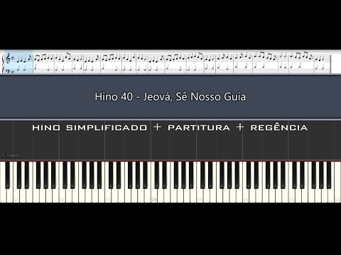 Hino 40 - Jeová, Sê Nosso Guia (Guide Us, O Thou Great Jehovah)