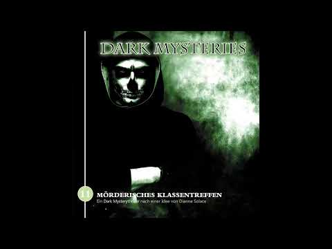 Dark Mysteries - Folge 11: Mörderisches Klassentreffen (Komplettes Hörspiel)