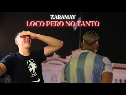 REACCION a LOCO PERO NO TANTO - ZARAMAY (Freestyle session #21)