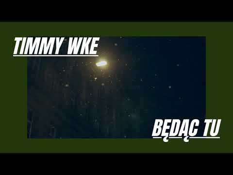 Timmy WKE - Będąc Tu (prod. Vintageman)