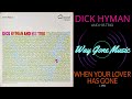 Dick Hyman Trio - When Your Lover Has Gone