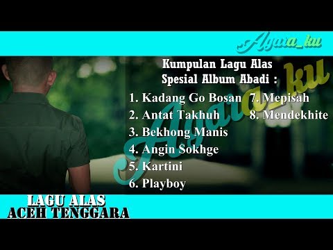 Kumpulan Lagu Alas Spesial Album Abadi