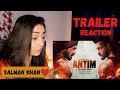 ANTIM: The Final Truth - Official Trailer Reaction | Salman Khan, Aayush Sharma | Mahesh V Manjrekar