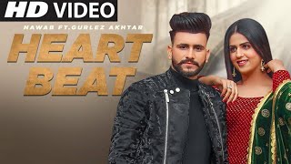 Heart Beat : Nawab Song  Ho Ve Tu Heartbeat Kadd L