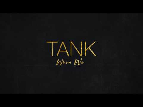 Tank - When We [Official Audio]