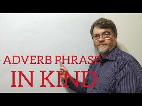 English Tutor Nick P Adverb Phrase (19) In Kind