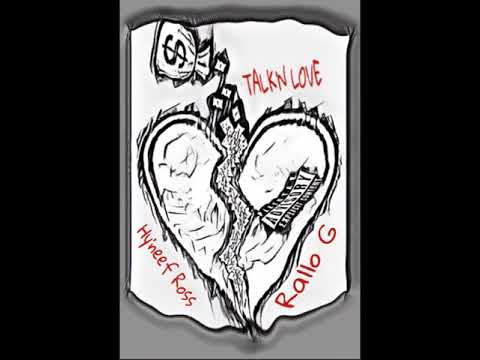 Rallo G X Hy'neef Ross X Talk'n Love