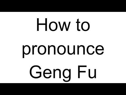 How to Pronounce Geng Fu (Chinese)