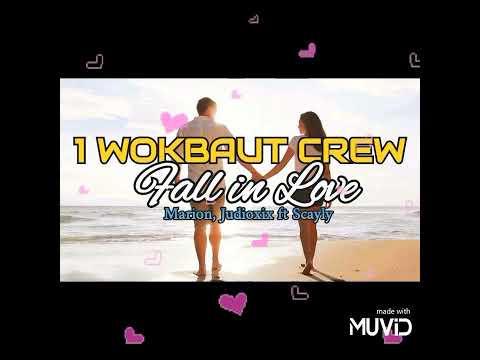 1WOKBAUT CREW - Fall in Love - Marion, Judioxix ft Scayly