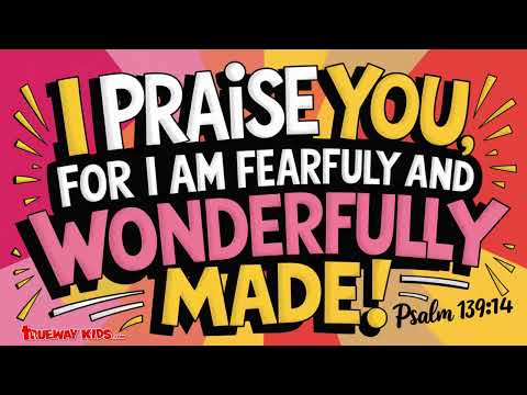 Fearfully and Wonderfully Made" - Psalm 139:14 | Catchy Bible Verse Song for Kids