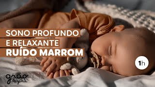 SONO PROFUNDO DO BEBÊ! RELAXANTE E REDUZ A ANSIEDADE! O MELHOR RUÍDO MARROM (BROWN NOISE) 🤎