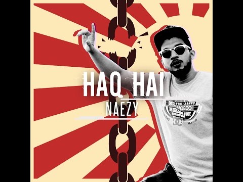 Naezy - Haq Hai(Prod. By Sez)