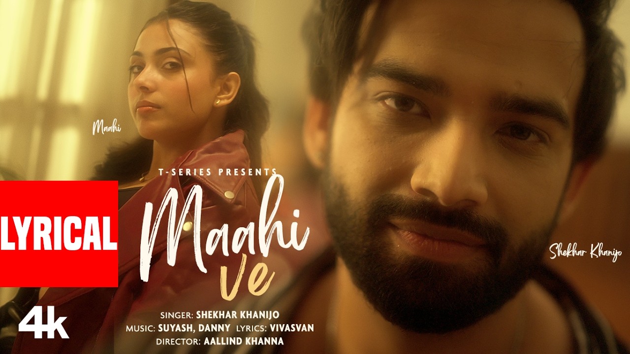 Maahi Ve (Lyrical Video): Shekhar Khanijo | Maahi | Vivasvan | New Hindi Song | T-Series