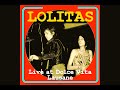 Lolitas Live @ Dolce Vita Lausane