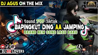 Download lagu DJ AGUS TERBARU BAPINGKUT DING AA JAMPING SOUND FYP TIKTOK mp3 Download lagu DJ AGUS TERBARU BAPINGKUT DING AA JAMPING SOUND FYP TIKTOK mp3