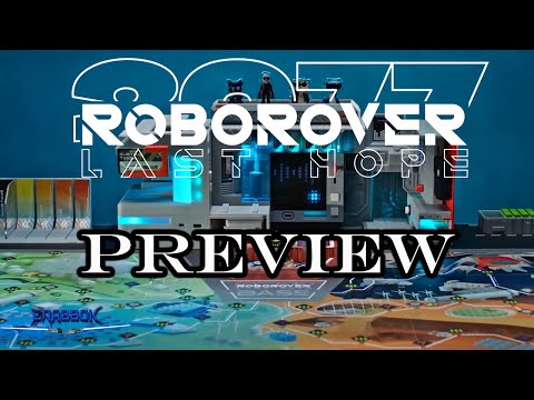 Roborover 2077 Last Hope - Technology Augmented Board Game Showcase
