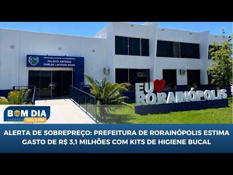 Prefeitura de Rorainópolis estima gasto de R$ 3,1 milhões em kits com preços acima do mercado