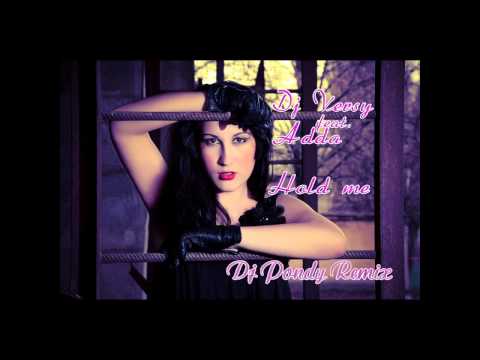 Dj Versy feat. Adda - Hold Me (Dj Pondy Extended Remix)