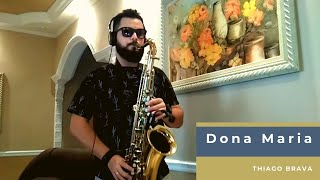 Dona Maria- Thiago Brava (Sax Cover)- Rafael Ferreira (FaelSax)