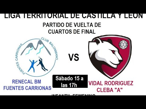 RENECAL BM FUENTES CARRIONAS - VIDAL RODRIGUEZ CLEBA "A"