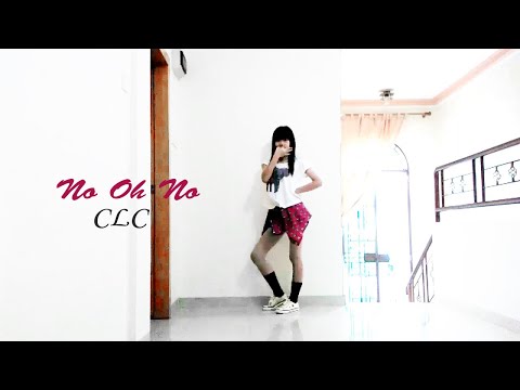 CLC (씨엘씨) - No Oh No (아니야) Dance Cover_SnowieeNov