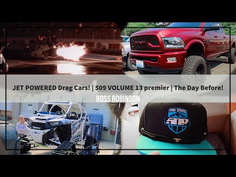 JET Powered Drag Cars! | 509 volume 13 premier | The Day Before!