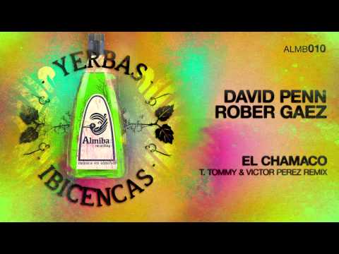 David Penn, Rober Gaez - El Chamaco (T. Tommy & Victor Perez Remix)