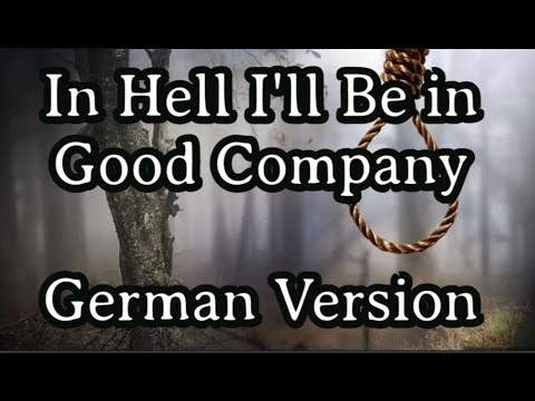 Karl Sternau - In Hell I'll Be In Good Company [German Cover][+ English Translation]