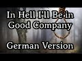 Karl Sternau - In Hell I'll Be In Good Company [German Cover][+ English Translation]