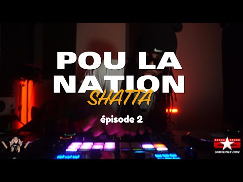 ► POU LA NATION EP2 #2025 💥｜Shatta, Dancehall❗️Mix Live ShattaStyle®😈
