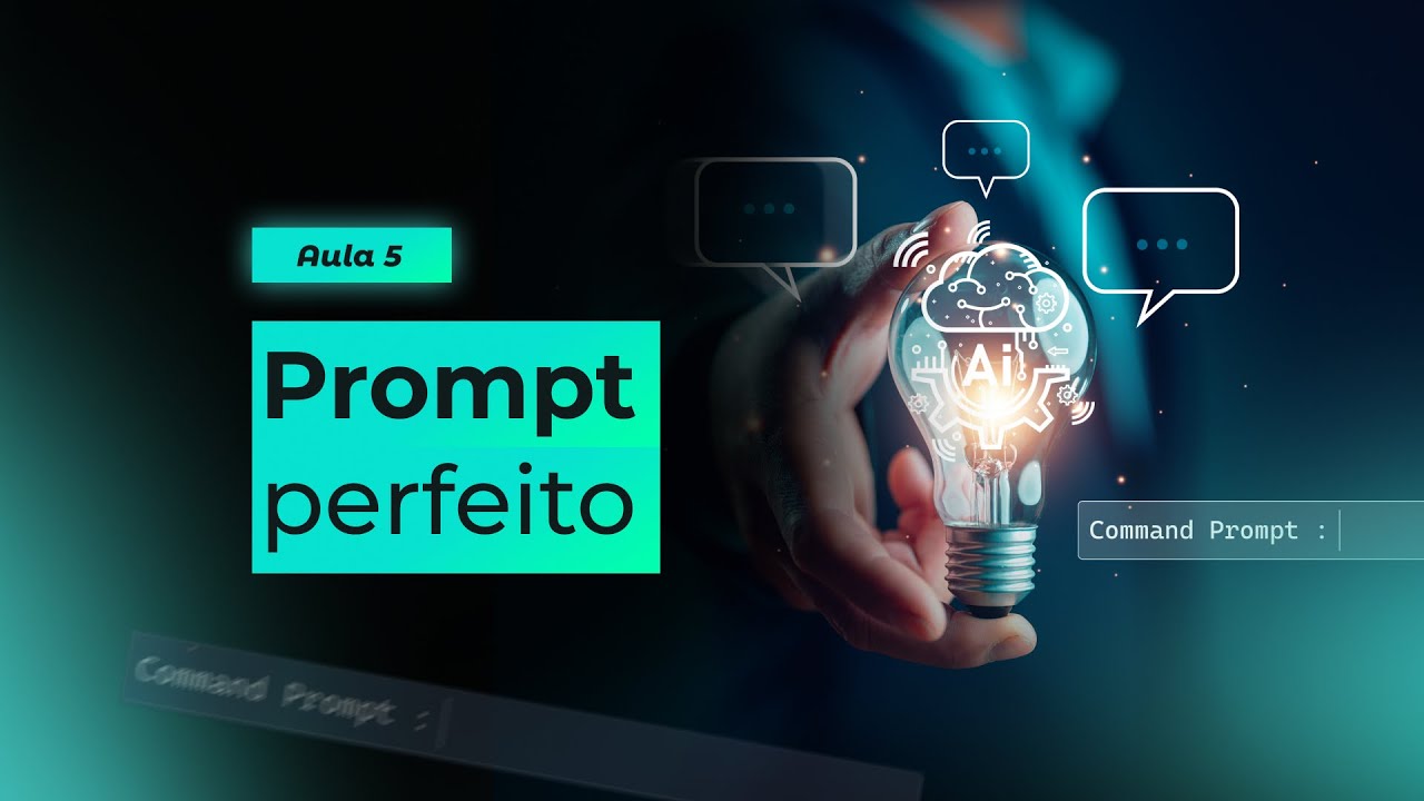 Como fazer um prompt perfeito? | Método IA | Aula 5